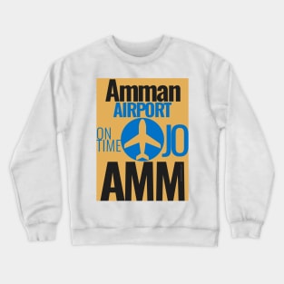 AMMAN airport code Crewneck Sweatshirt